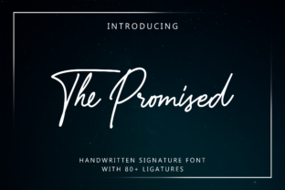 The Promised: A Signature Font for Modern Campaigns